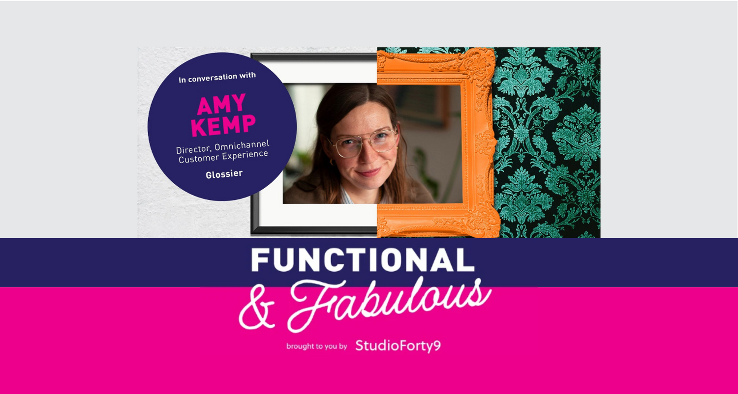 Functional & Fabulous S3 E3: Amy Kemp, Former Director of Omnichannel Customer Experience at Glossier - Beyond Wizmo