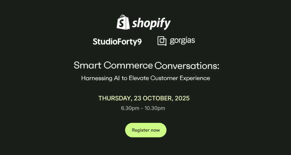 Smart Commerce Conversations | Shopify X Gorgias X StudioForty9
