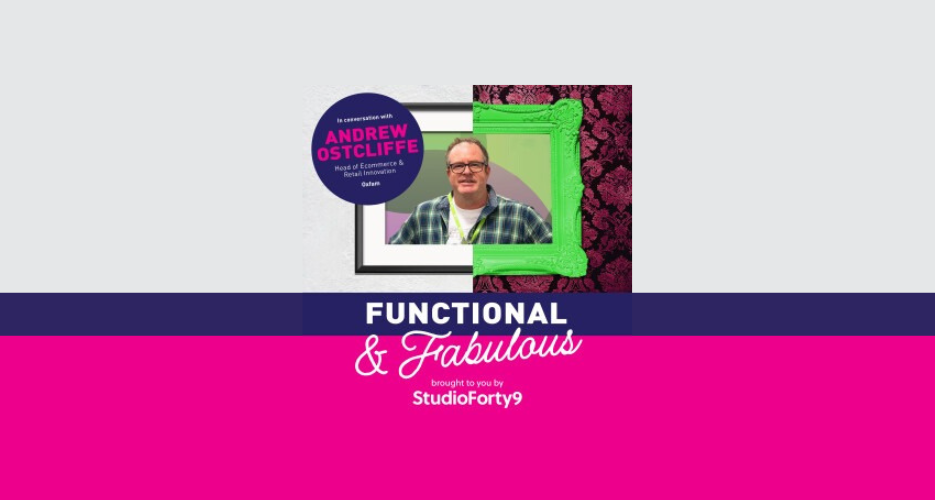 Functional & Fabulous S1 E8: Andrew Ostcliffe, Head of Ecommerce and Retail Innovation at Oxfam - EX Factor