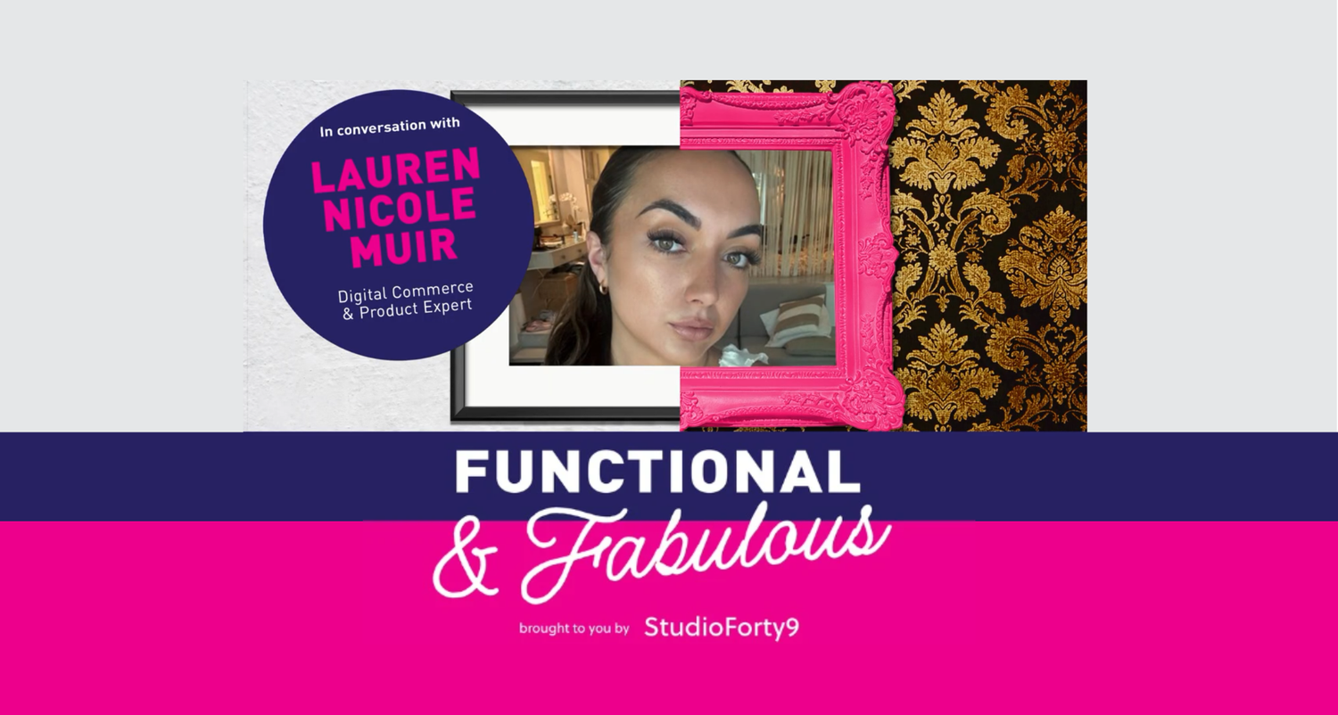 Functional & Fabulous S3 E4 with Lauren Nicole Muir - Collaborative Creative Commerce