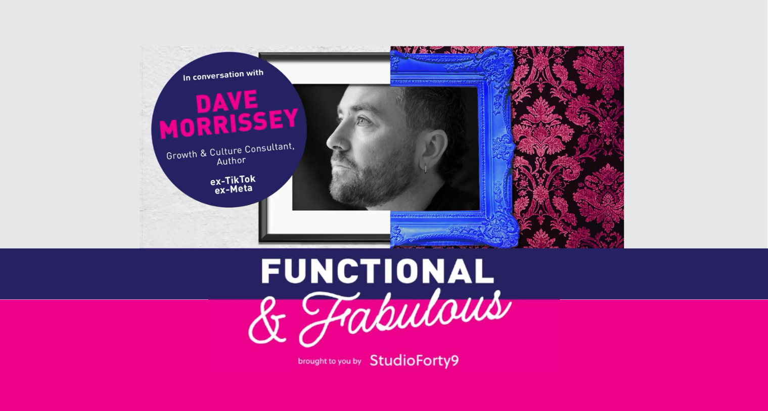 Functional & Fabulous | S3 E5 with Dave Morrissey
