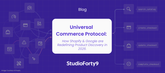 Universal Commerce Protocol: How Shopify & Google are Redefining Product Discovery.