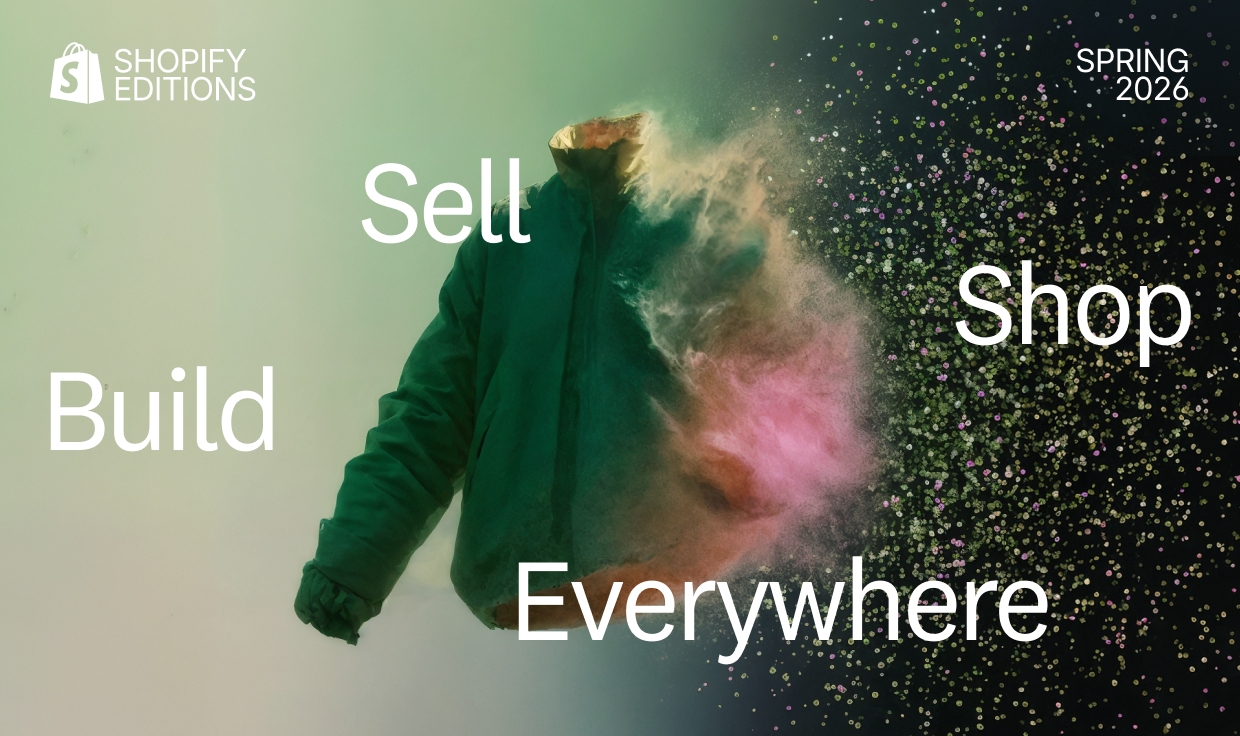 Shopify Spring Editions '26